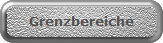 Grenzbereiche