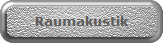 Raumakustik