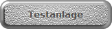 Testanlage